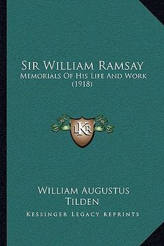 portada sir william ramsay: memorials of his life and work (1918) (in English)