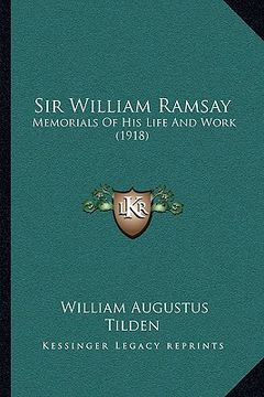 portada sir william ramsay: memorials of his life and work (1918) (en Inglés)