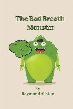 portada The Bad Breath Monster (en Inglés)