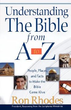 portada understanding the bible from a to z: people, places, and facts to make the bible come alive (in English)