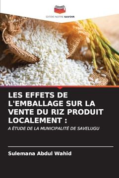 portada Les Effets de L'emballage sur la Vente du riz Produit Localement (en Francés)