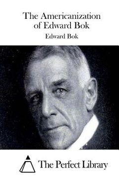 portada The Americanization of Edward Bok (en Inglés)