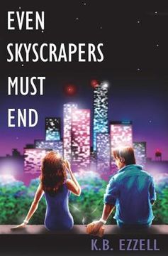 portada Even Skyscrapers Must End: A Neon Dream (en Inglés)