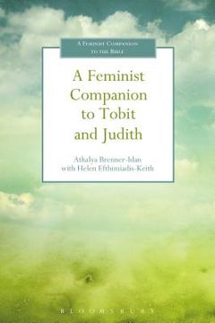 portada A Feminist Companion to Tobit and Judith (in English)