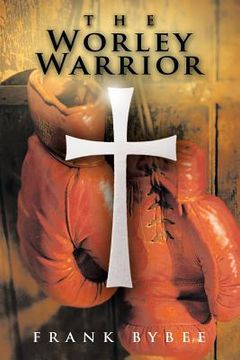 portada The Worley Warrior (en Inglés)