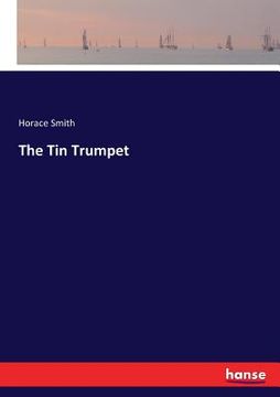 portada The Tin Trumpet (in English)