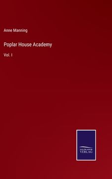 portada Poplar House Academy: Vol. I (in English)