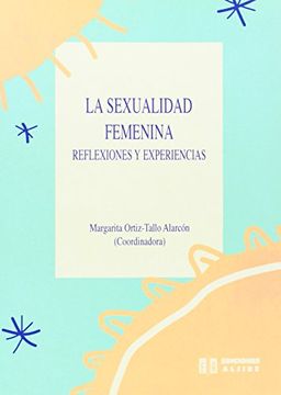 la sexualidad femenina. reflexiones y experiencias