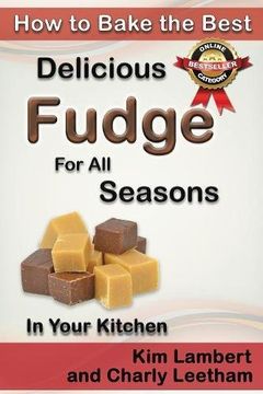 portada How to Bake the Best Delicious Fudge for All Seasons - In Your Kitchen