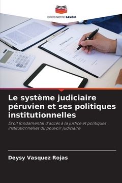 portada Le système judiciaire péruvien et ses politiques institutionnelles (en Francés)