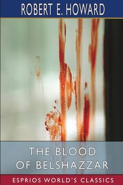 portada The Blood of Belshazzar (Esprios Classics) (in English)
