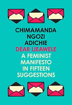 portada Dear Ijeawele, or a Feminist Manifesto in Fifteen Suggestions (in English)