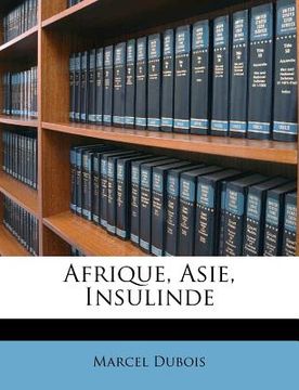 portada Afrique, Asie, Insulinde (en Francés)
