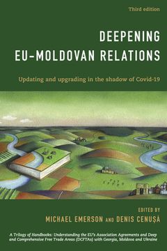 portada Deepening EU-Moldovan Relations: Updating and Upgrading in the Shadow of Covid-19 (en Inglés)