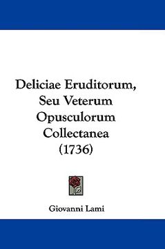 portada deliciae eruditorum, seu veterum opusculorum collectanea (1736) (in English)