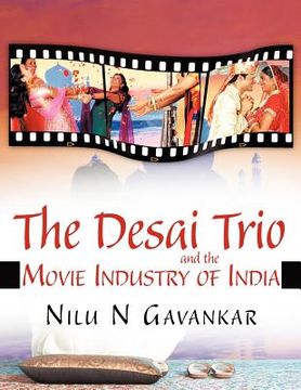 portada the desai trio and the movie industry of india (en Inglés)