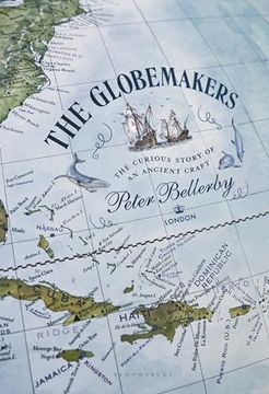 portada The Globemakers: The Curious Story of an Ancient Craft (in English)