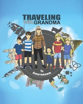portada TRAVELING with GRANDMA to AMSTERDAM (en Inglés)