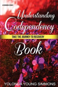 portada Understanding Codependency: A Journey to Recovery (en Inglés)