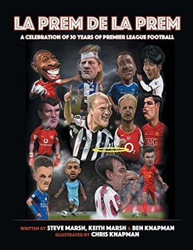 portada La Prem De La Prem: A tribute to 30 Years of The Premier League (en Inglés)