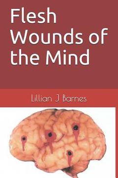 portada Flesh Wounds of the Mind (in English)