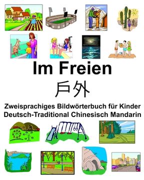 portada Deutsch-Traditional Chinesisch Mandarin Im Freien/戶外 Zweisprachiges Bildwörterbuch für Kinder (in German)