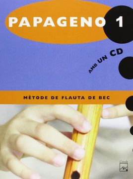 portada Papageno 1. Mètode de flauta de bec (en Catalá)