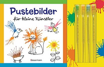 portada Pustebilder für Kleine Künstler-Set: Mit 4 Pipetten zum Dosieren der Farben. Ideal für Wasserfarben (en Alemán)
