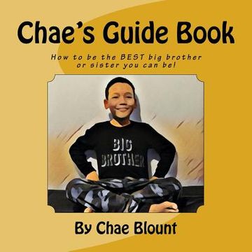 portada Chae's Guide Book: How to be the BEST big brother or sister you can be! (en Inglés)