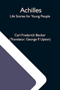 portada Achilles; Life Stories for Young People (en Inglés)