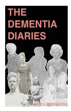 portada The Dementia Diaries (en Inglés)