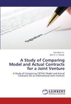 portada A Study of Comparing Model and Actual Contracts for a Joint Venture: A Study of Comparing CIETAC Model and Actual Contracts for an International Joint Venture