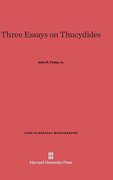 portada Three Essays on Thucydides (Loeb Classical Library) (en Inglés)