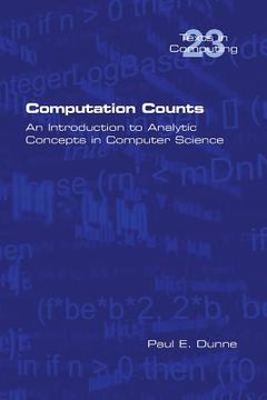 portada Computation Counts: An Introduction to Analytic Concepts in Computer Science (en Inglés)
