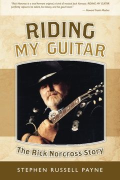 portada Riding My Guitar: The Rick Norcross Story (in English)