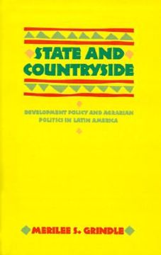 portada state and countryside: development policy and agrarian politics in latin america (in English)