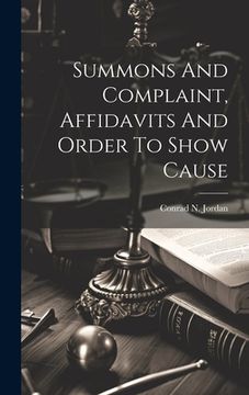 portada Summons And Complaint, Affidavits And Order To Show Cause