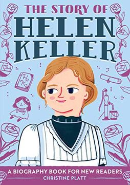 portada The Story of Helen Keller: A Biography Book for new Readers (Story of: A Biography for new Readers) (en Inglés)