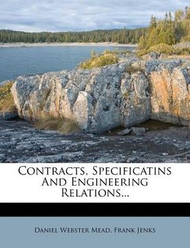 portada contracts, specificatins and engineering relations... (en Inglés)