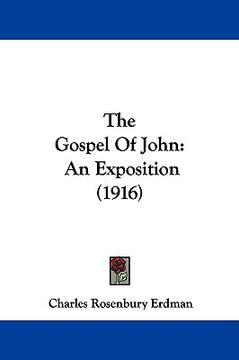 portada the gospel of john: an exposition (1916) (en Inglés)