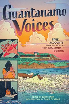 portada Guantanamo Voices. An Anthology: True Accounts From the World's Most Infamous Prison (in English)