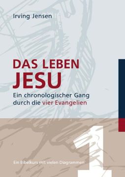 portada Das Leben Jesu: Ein chronologischer Gang durch die vier Evangelien