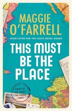 portada This Must Be the Place: Costa Award Shortlisted 2016 (in English)