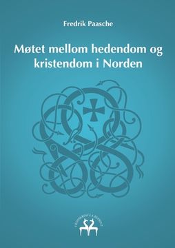 portada Møtet mellom hedendom og kristendom i Norden (en Noruego Bokmål)