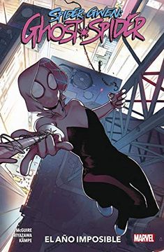 portada Spider-Gwen: Ghost Spider 2. El año Imposible. (in Spanish)