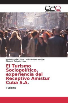 portada El Turismo Sociopolítico, Experiencia del Receptivo Amistur Cuba S. Am Turismo (in Spanish)