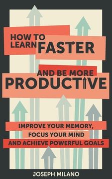 portada How to Learn Faster & Be More Productive