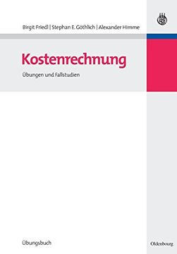 portada Kostenrechnung: Übungen und Fallstudien (Lehr- und Handbucher der Betriebswirtschaftslehre) (en Alemán)