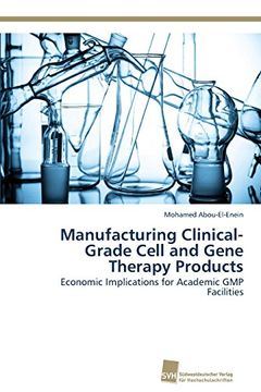portada Manufacturing Clinical-Grade Cell and Gene Therapy Products