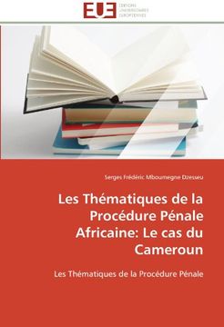 portada Les Thematiques de La Procedure Penale Africaine: Le Cas Du Cameroun